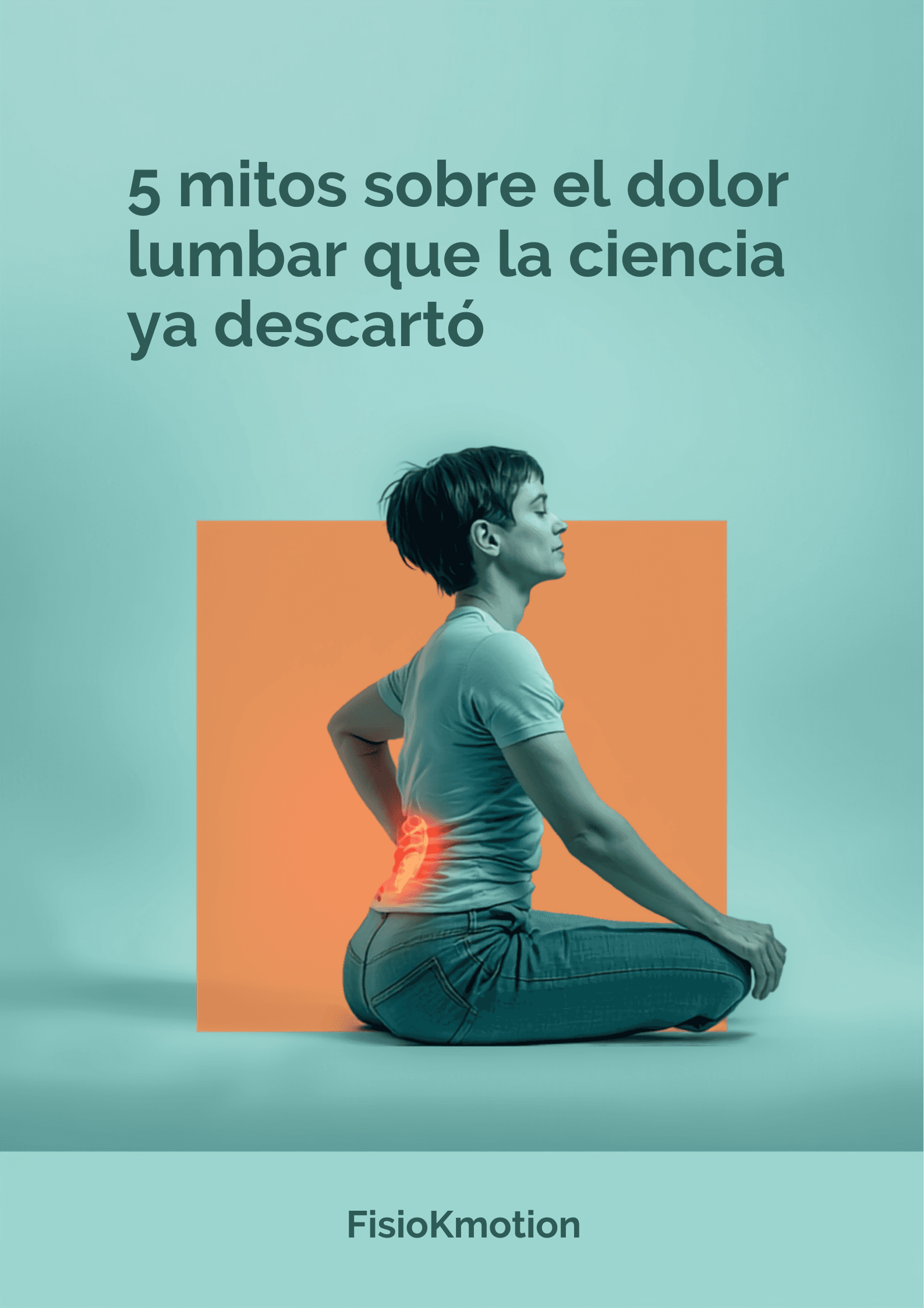 5 mitos sobre el dolor lumbar que la ciencia ya descartó